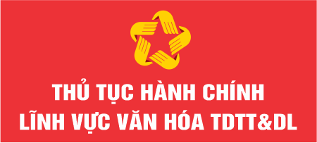 CÔNG BỐ DANH MỤC  thủ tục hành chính và Quy trình nội bộ giải quyết thủ tục hành chính  lĩnh vực văn hoá, thể thao và du lịch thuộc thẩm quyền giải quyết của cấp tỉnh, cấp huyện, cấp xã trên địa bàn tỉnh Đồng Tháp